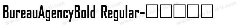 BureauAgencyBold Regular字体转换